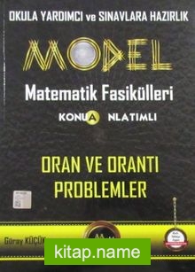 Model Matematik Fasikülleri Konu Anlatımlı Oran ve Orantı Problemler