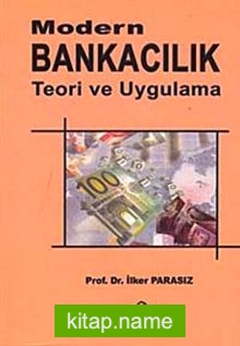 Modern Bankacılık Teori ve Uygulama