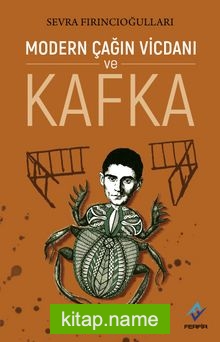 Modern Çağın Vicdanı ve Kafka