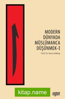 Modern Dünyada Müslümanca Düşünmek 1