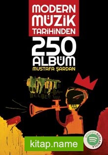 Modern Müzik Tarihinden 250 Albüm