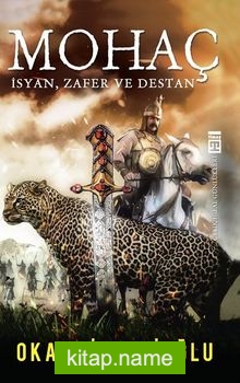 Mohaç İsyan, Zafer ve Destan