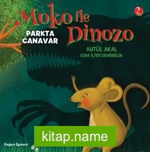 Moko ile Dinozo 2 / Parkta Canavar