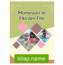 Montessori ile Fikirden Fiile