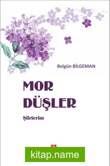 Mor Düşler  Şiirlerim