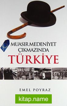 Muasır Medeniyet Çıkmazında Türkiye