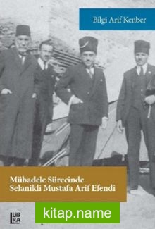 Mübadele Sürecinde Selanikli Mustafa Arif Efendi