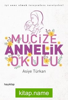 Mucize Annelik Okulu