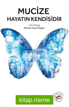 Mucize Hayatın Kendisidir