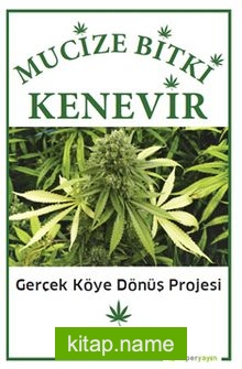 Mucizevi Bitki Kenevir  Gerçek Köye Dönüş Projesi