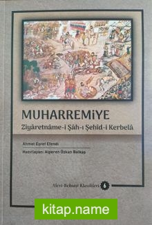 Muharremiye Ziyaretname-i Şah-ı Şehîd-i Kerbela