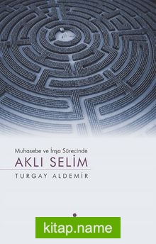 Muhasebe ve İnşa Sürecinde Aklı Selim