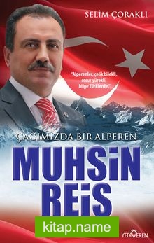 Muhsin Reis Çağımızda Bir Alperen