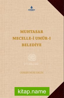 Muhtasar Mecelle-i Umurı Belediye