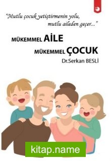 Mükemmel Aile Mükemmel Çocuk