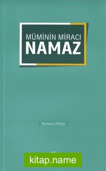 Mü’minin Miracı Namaz