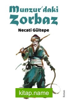 Munzur’daki Zorbaz