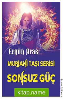 Murjani Taşı Serisi / Sonsuz Güç