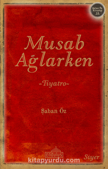 Musab Ağlarken
