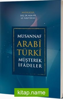 Musannaf Arabi Türki Müşterek İfadeler