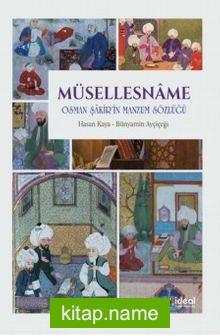 Müsellesname (İnceleme-Metin-Tıpkıbasım-Dizin) Osman Şakir’in Manzum Sözlüğü