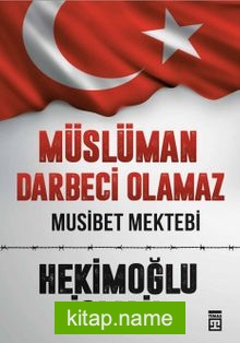 Müslüman Darbeci Olamaz Musibet Mektebi