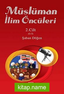 Müslüman İlim Öncüleri 2.Cilt