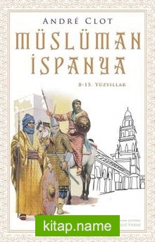 Müslüman İspanya 8-15. Yüzyıllar