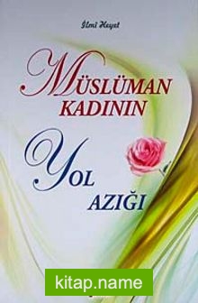 Müslüman Kadının Yol Azığı