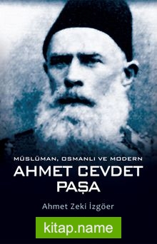 Müslüman, Osmanlı ve Modern Ahmet Cevdet Paşa