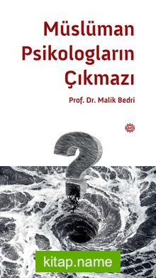 Müslüman Psikologların Çıkmazı