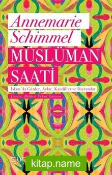 Müslüman Saati  İslam’da Günler, Aylar, Kandiller ve Bayramlar