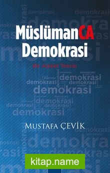 Müslümanca Demokrasi  Bir Adalet Teorisi