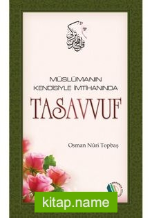 Müslümanın Kendisiyle İmtihanı Tasavvuf