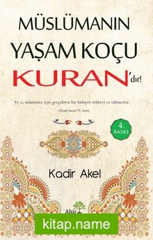 Müslümanın Yaşam Koçu Kuran’dır