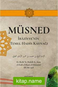 Müsned İbaziyye’nin Temel Hadis Kaynağı