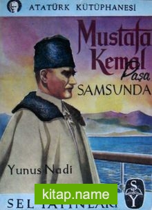 Mustafa Kemal Paşa Samsunda (Kod:2-F-94)