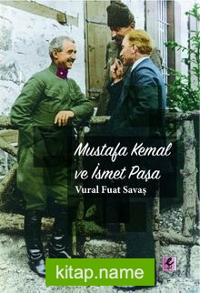 Mustafa Kemal ve İsmet Paşa