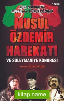 Musul Özdemir Harekatı ve Süleymaniye Kongresi