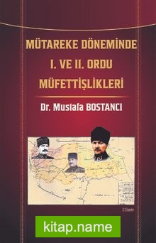 Mütareke Döneminde I. ve II. Ordu Müfettişlikleri