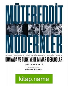 Mütereddit Modernler: Dünyada ve Türkiye’de Mimar İdeologlar