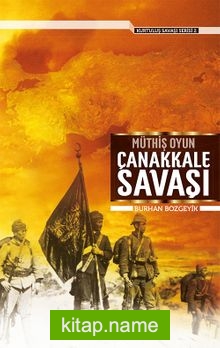 Müthiş Oyun Çanakkale Savaşı