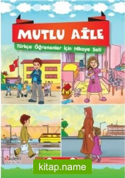 Mutlu Aile Türkçe Öğrenenler İçin Hikaye Seti