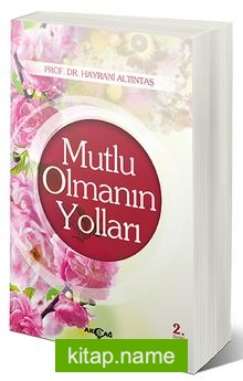 Mutlu Olmanın Yolları