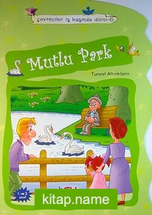 Mutlu Park / Çevreciler İş Başında -6