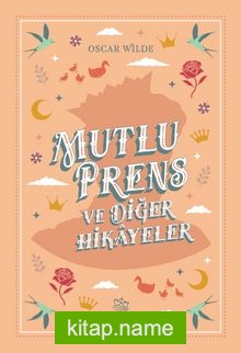 Mutlu Prens ve Diğer Hikayeler