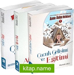 Mutlu ve Başarılı Çocuk Yetiştirmek İçin Anne Baba Rehberi (3 Kitap Set)