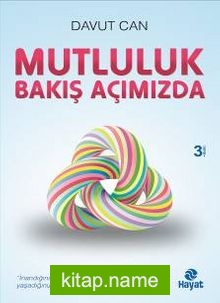 Mutluluk Bakış Açımızda