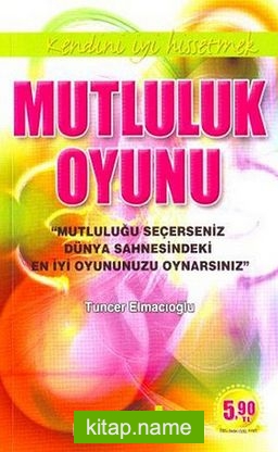 Mutluluk Oyunu (Cep Boy) Kendini İyi Hissetmek