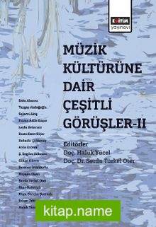 Müzik Kültürüne Dair Çeşitli Görüşler 2